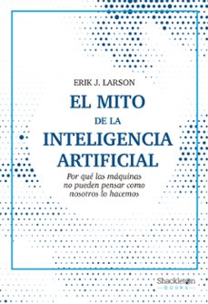 El Mito de la inteligencia artificial