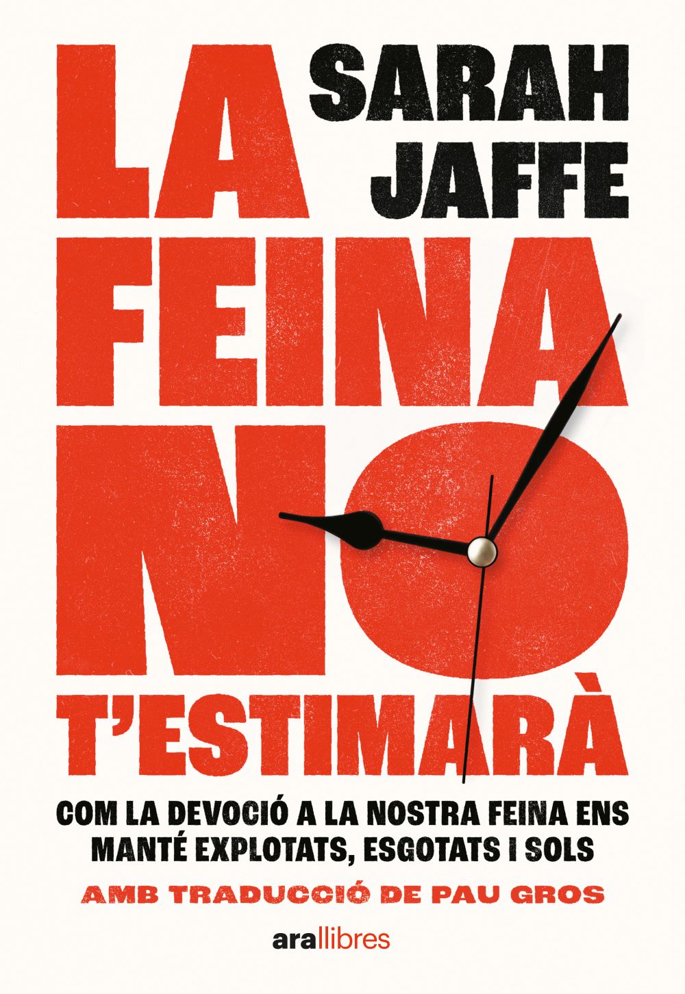 La feina no t'esitmarà