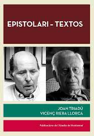 Epistolari - textos / Joan Triadú & Vicenç Riera Llorca