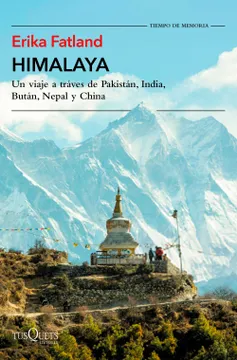 Himalaya : un viaje a través de Pakistán, India, Bután, Nepal y China