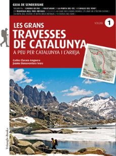 Les Grans travesses de Catalunya : a peu per Catalunya i l'Arieja 1