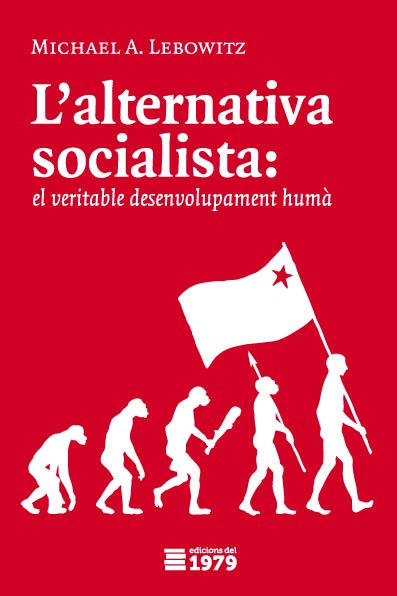 L'Alternativa socialista : el veritable desenvolupament humà