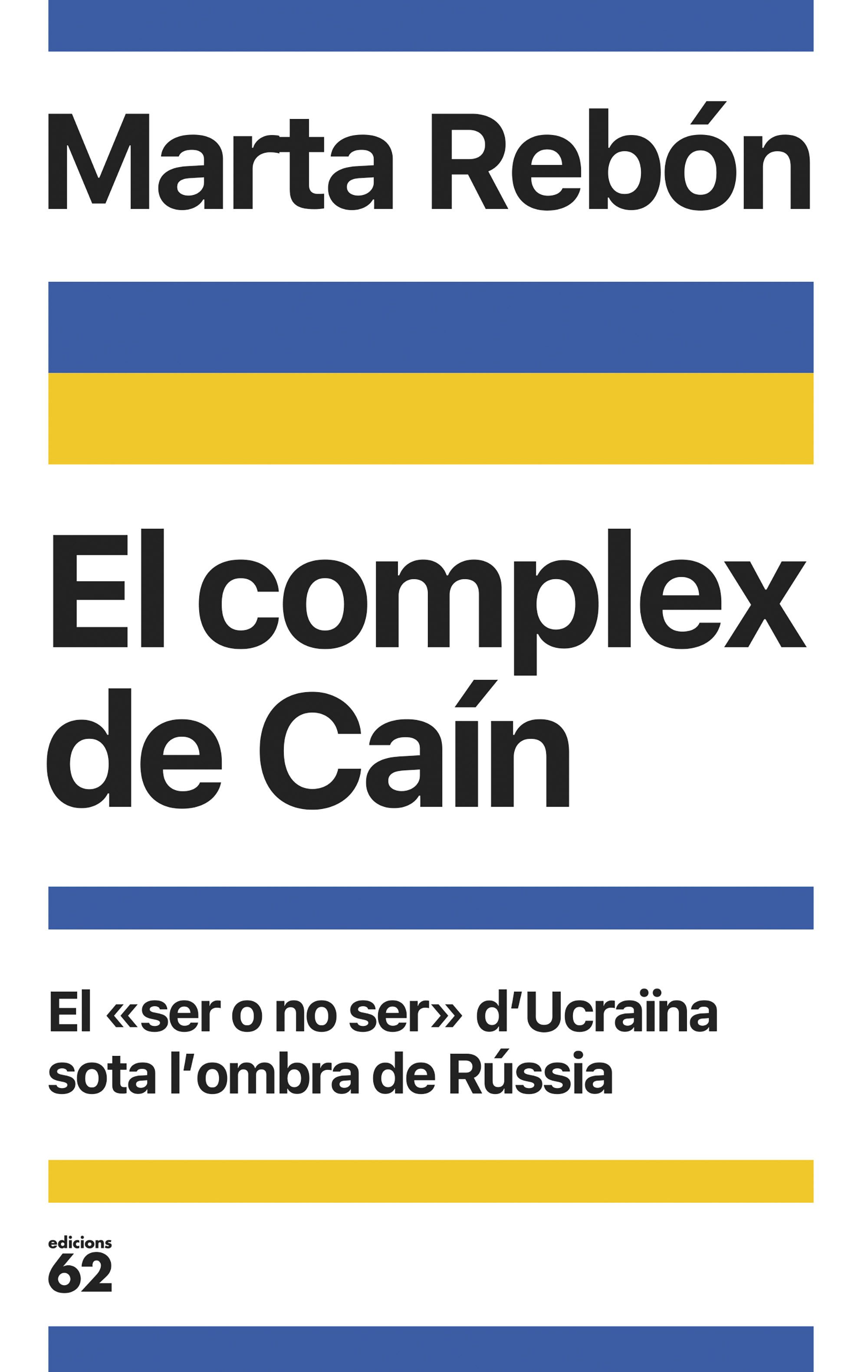 El Complex de Caín: El "ser o no ser" d'Ucraïna sota l'ombra de Rússia