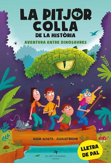 La pitjor colla de la història - Aventura entre dinosaures