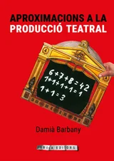 Aproximacions a la producció teatral
