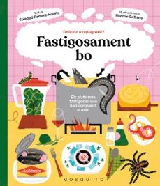 Fastigosament bo : deliciós o repugnant?