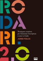 Rodari 2.0 : tècniques creatives per fomentar l'escriptura a casa i a l'aula