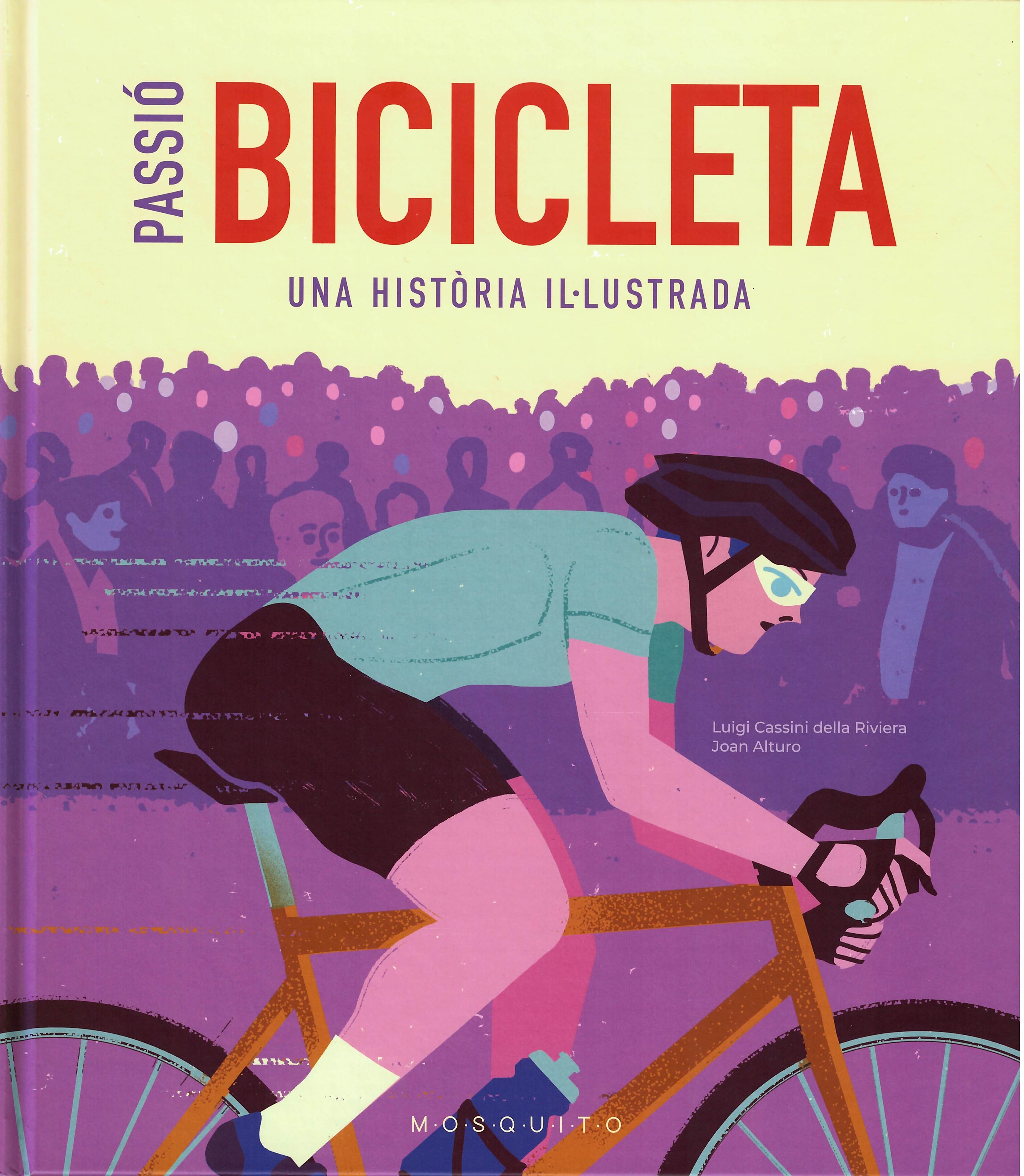Passió bicicleta: una història il·lustrada