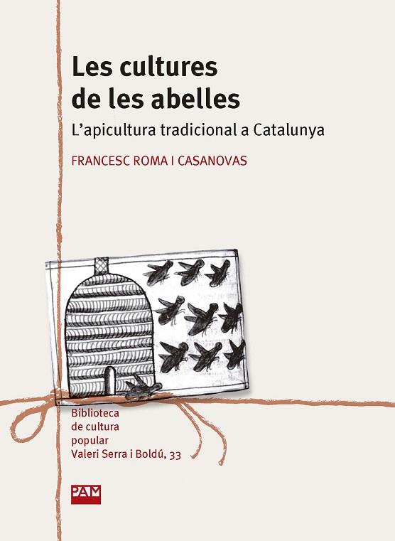 Les cultures de les abelles: l'apicultura tradicional a Catalunya