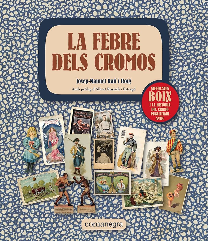 La febre dels cromos: xocolates Boix i la història del cromo publicitari antic