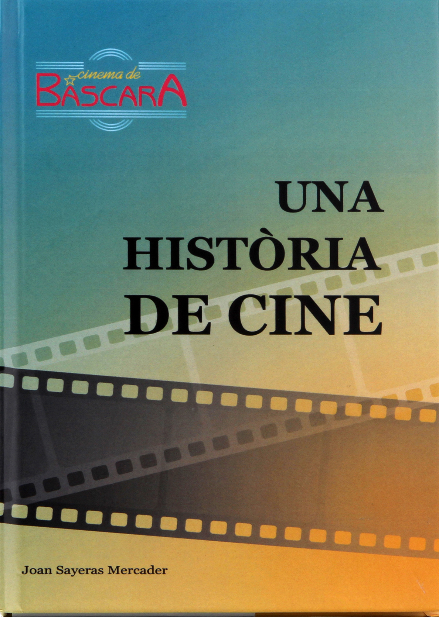 Cinema de Bàscara: una història de cine 