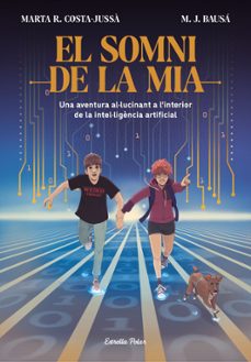 El Somni de la Mia : una aventura al·lucinant a l'interior de la intel·ligència artificial
