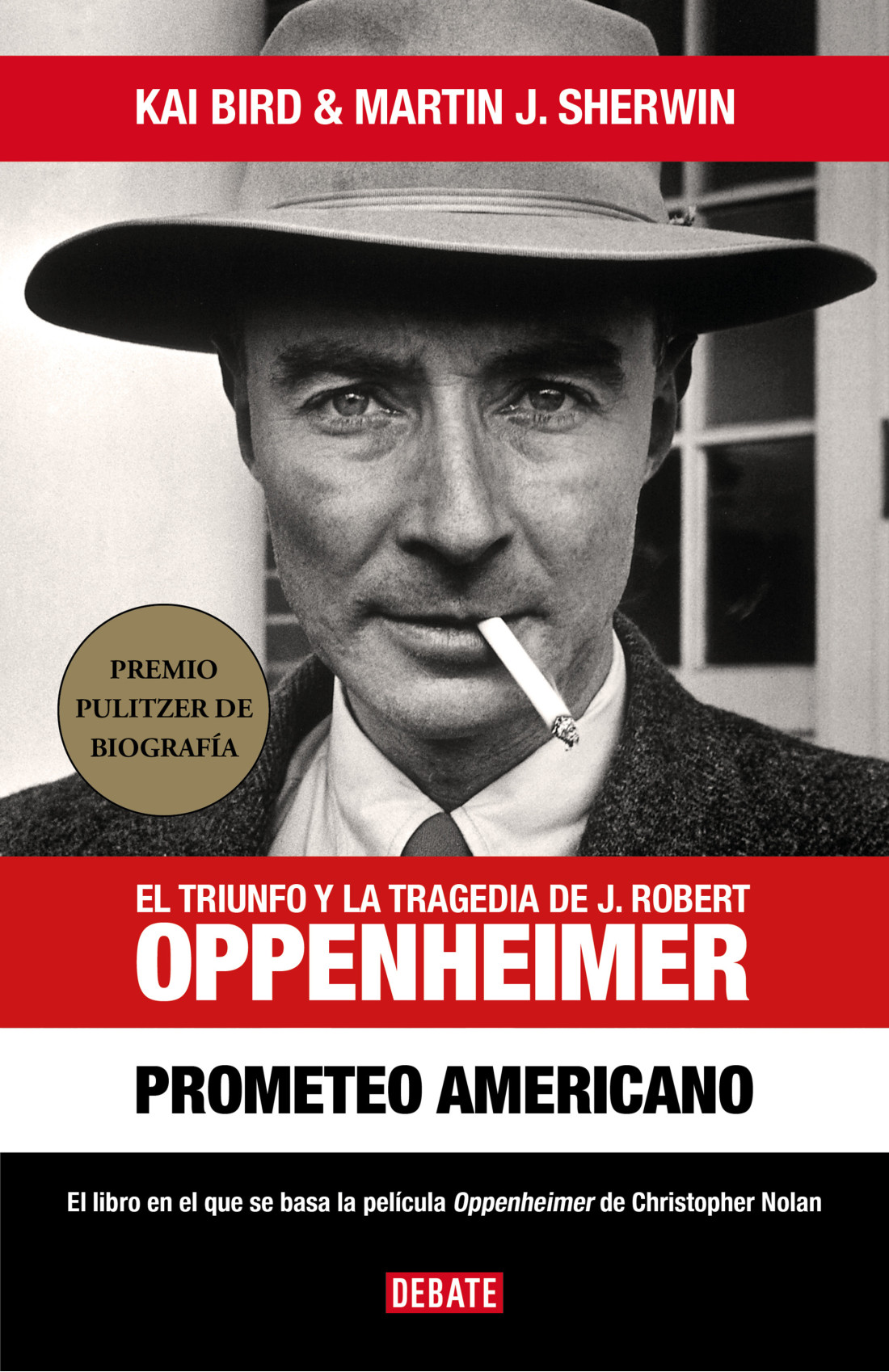 Prometeo americano: El triunfo y la tragedia de J. Robert Oppenheimer