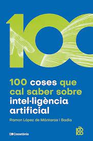 100 coses que cal saber sobre intel·ligència artificial 