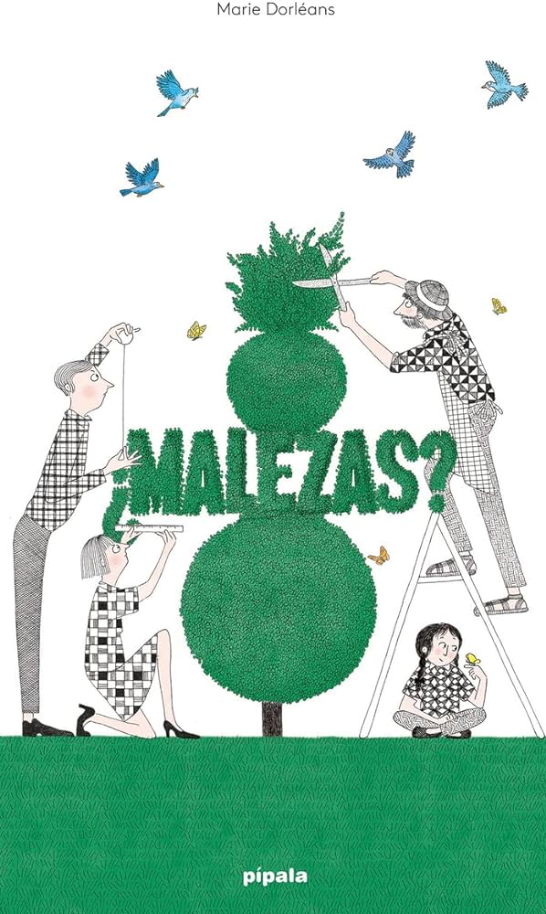 ¿Malezas?