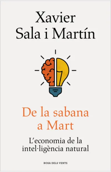 De la sabana a Mart : l'economia de la intel·ligència natural