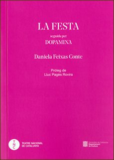 La Festa : seguida per Dopamina