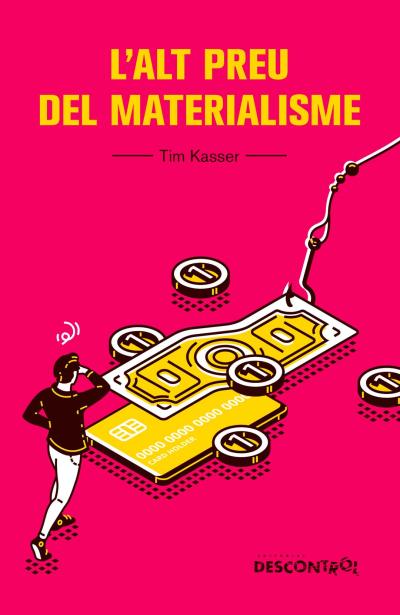 L'Alt preu del materialisme