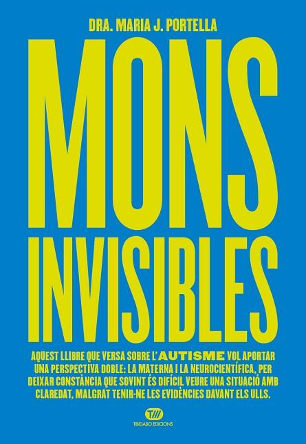 Mons invisibles: l'espectre autista explicat per una mare neurocientífica