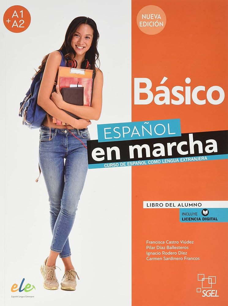 Español en marcha : A1+A2 : curso de español como lengua extranjera : nueva edición : básico: libro del alumno