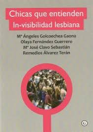 Chicas que entienden : in-visibilidad lesbiana