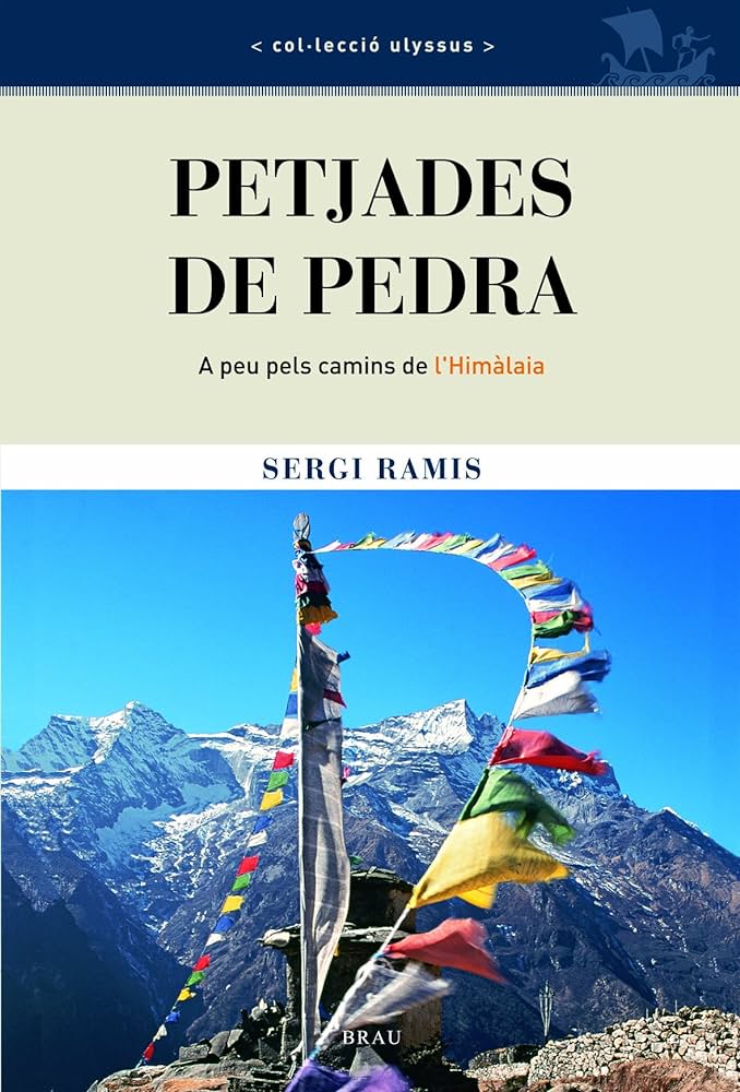 Petjades de pedra : a peu pels camins de l'Himàlia