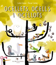 Ocellets, ocells i ocellots : guia poètica i il·lustrada