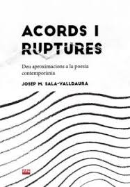 Acords i ruptures: deu aproximacions a la poesia catalana contemporània