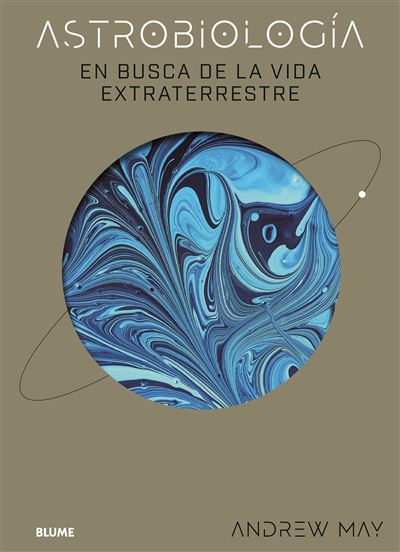 Astrobiología: en busca de la vida extraterrestre