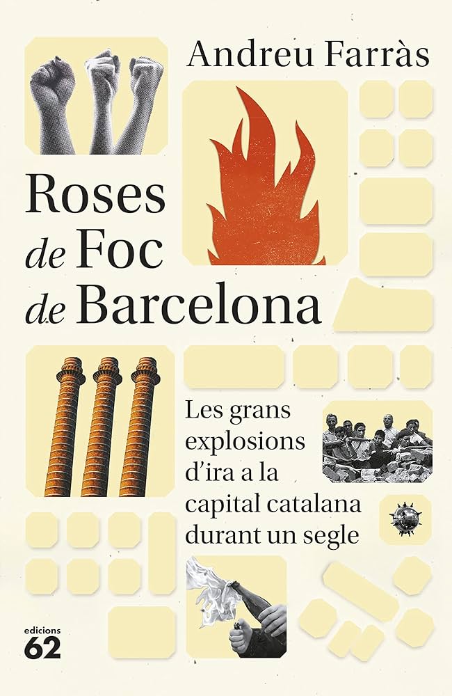 Roses de foc de Barcelona: les grans explosions d'ira a la capital catalana durant un segle
