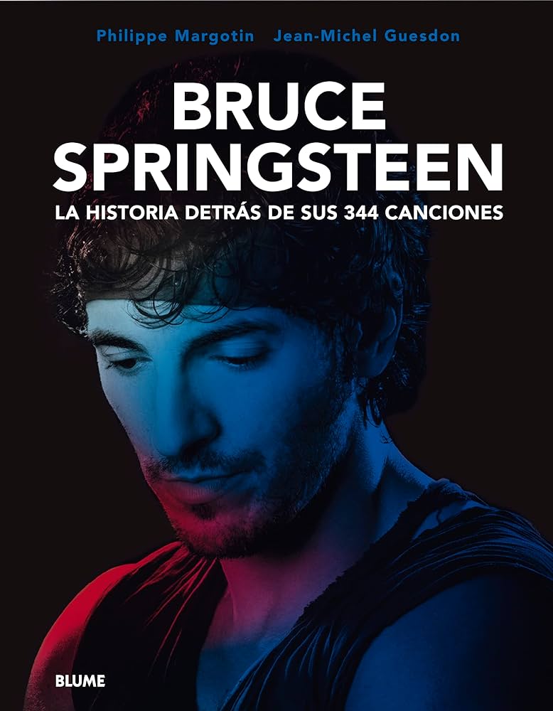 Bruce Springsteen : la historia detrás de sus 344 canciones