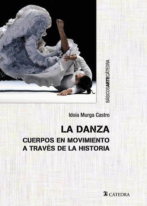 La Danza : cuerpos en movimiento a través de la historia