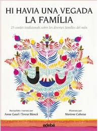 Hi havia una vegada la família : 25 contes tradicionals sobre les diverses famílies del món
