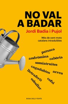 No val a badar : més de cent mots intraduïbles