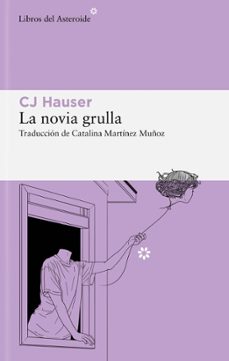 La Novia grulla : unas memorias en forma de ensayos