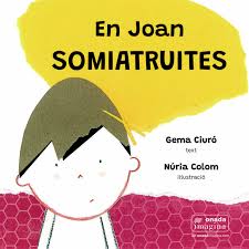 En Joan somiatruites