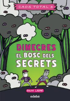Dimecres : el bosc dels secrets