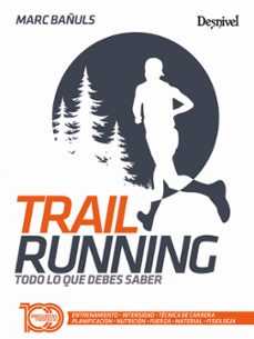 Trail running: todo lo que debes saber