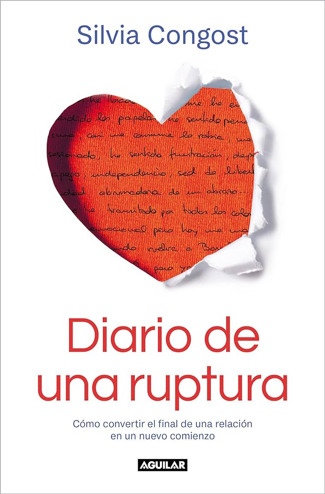 Diario de unaruptura: cómo convertir el final de una relación en un nuevo comienzo