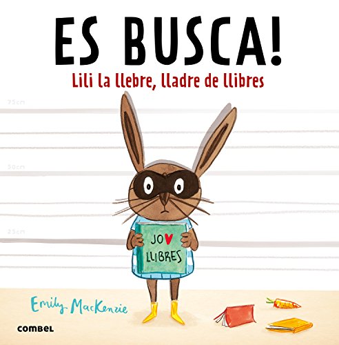 Es busca! : Lili la llebre, lladre de llibres