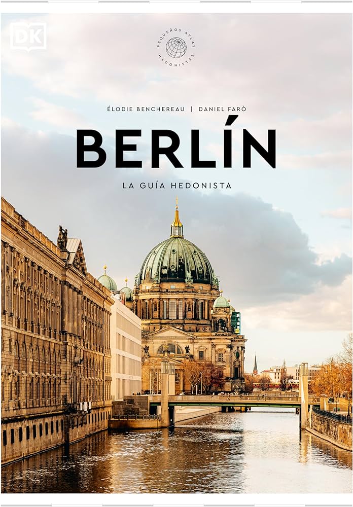 Berlín: pequeños atlas hedonistas