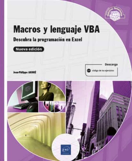 Macros y lenguaje VBA : descubra la programación en Excel