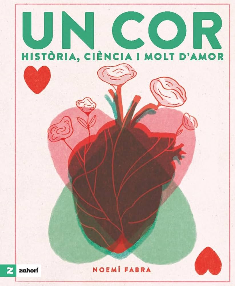 Un cor. Història, ciència i molt d'amor.