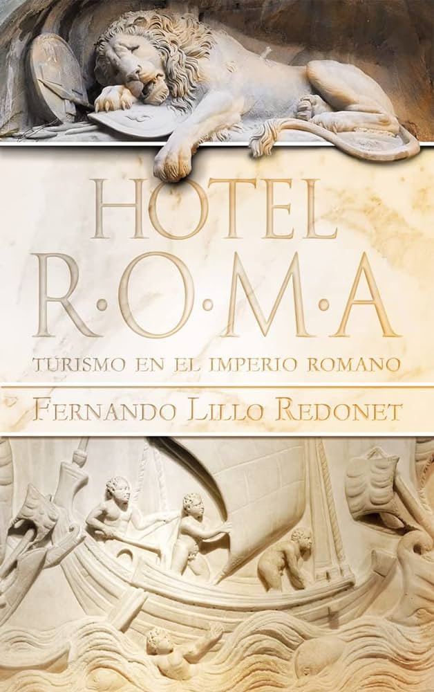 Hotel Roma: turismo en el Imperio Romano