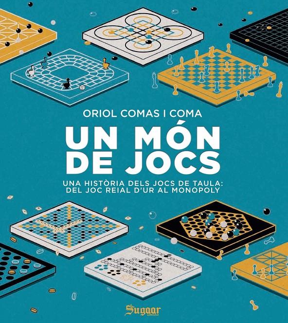 Un Món de jocs : una història dels jocs de taula : del joc reial d'ur al monopoly