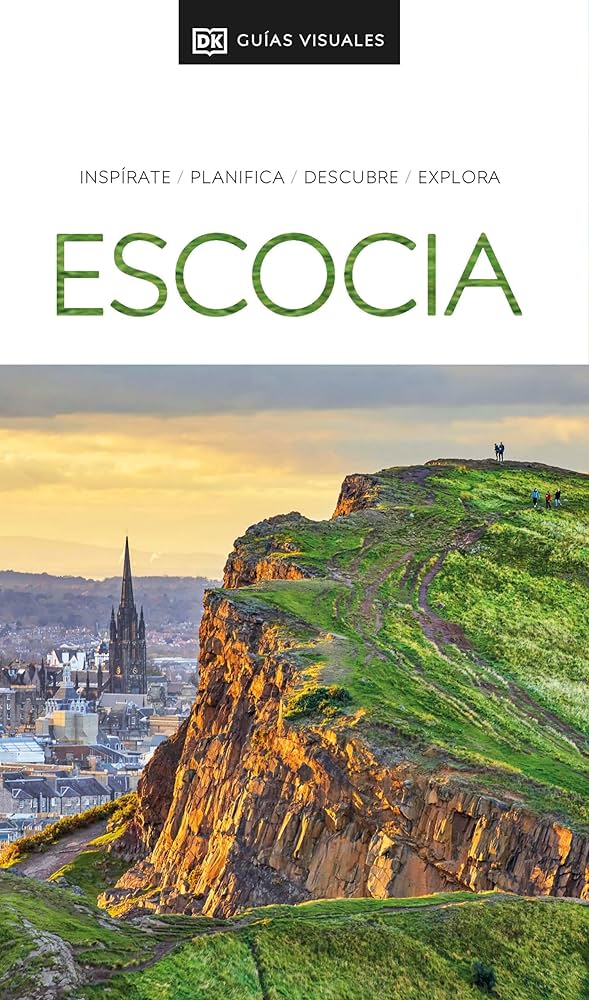 Escocia : inspírate, planifica, descubre, explora