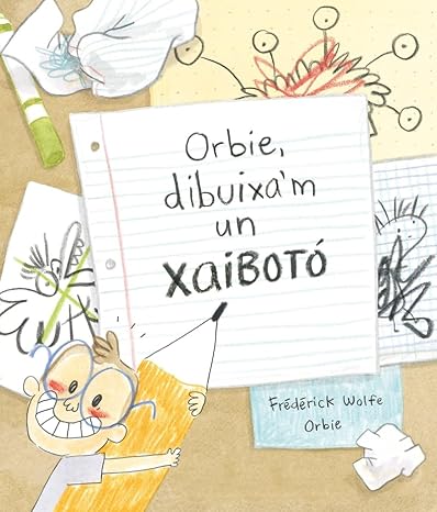 Orbie, dibuixa'm un xaibotó