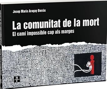 La comunitat de la mort. El camí impossible cap als marges
