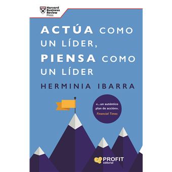 Actúa como un líder, piensa como un líder 