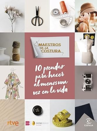 Maestros de la costura: 10 prendas para hacer almenos una vez en la vida